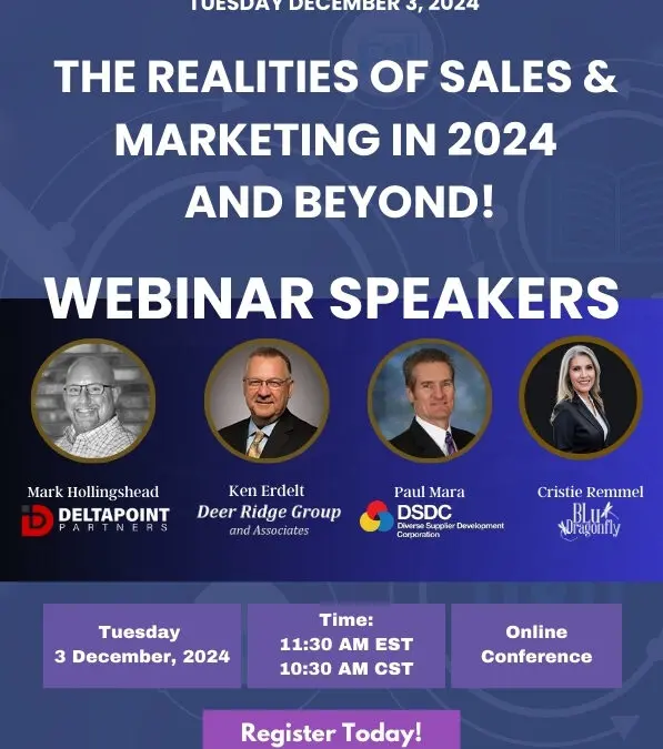 FREE Webinar-The Realities of Sales & Marketing in 2024 and Beyond!