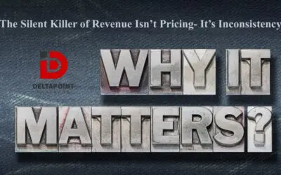 The Silent Killer of Revenue Isn’t Pricing- It’s Inconsistency