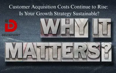 Customer Acquisition Costs Continue to Rise: Is Your Growth Strategy Sustainable?